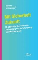 Mathias Harrassowitz, Christian Granseier - Mit Sicherheit Zukunft, Häftad