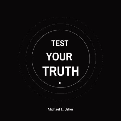 Michael Usher - Test Your Truth, Häftad