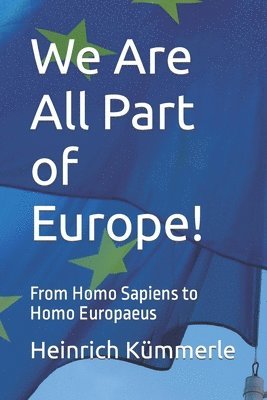 We Are All Part of Europe! 1