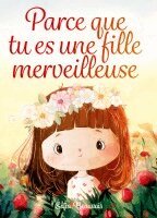 Sofia Beauvais - Parce que tu es une fille merveilleuse, Häftad