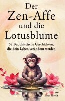Jinpa Sherab - Der Zen-Affe und die Lotusblume, Häftad