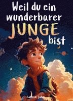 bokomslag Weil du ein wunderbarer Junge bist