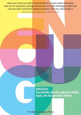 bokomslag ENOUGH - Erschließe dir ein Leben in Fu?lle, egal, wo du gerade stehst