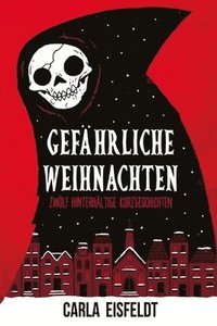 bokomslag Gefährliche Weihnachten