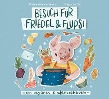 bokomslag Besuch für Friedel und Flupsi