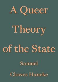 bokomslag A Queer Theory of the State