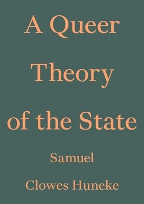 A Queer Theory of the State 1