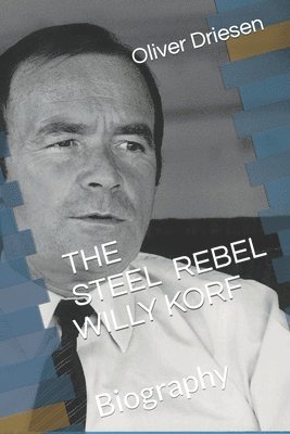 The Steel Rebel Willy Korf 1