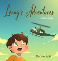 bokomslag Lennys Adventures - A dream arises