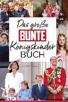 bokomslag Das große BUNTE-Königskinder-Buch