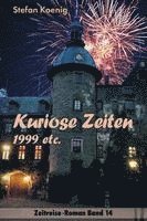 bokomslag Kuriose Zeiten - 1999 etc.