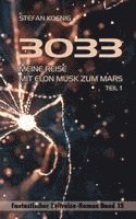 bokomslag 3033 - Meine Reise mit Elon Musk zum Mars Teil 1