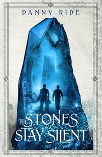 bokomslag Stones Stay Silent