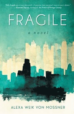 Alexa Weik Von Mossner - Fragile, Häftad