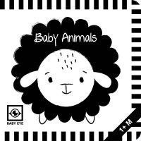 bokomslag Baby Animals: Kontrastbuch für Babys mit Öffnungen · kontrastreiche Bilder angepasst an Babyaugen · Schwarz Weiß Buch für Neugeborene · Mein erstes Bilderbuch · Montessori Buch