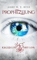 bokomslag Prophezeiung - Excidium Babylon