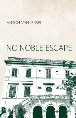 bokomslag No Noble Escape