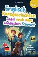 bokomslag Englisch Kurzgeschichten 6. Klasse | Jagd nach dem magischen Schwert | Inkl. Vokabeln, Grammatik, Übungen & Audios | Von Didaktikern entwickelt