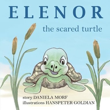 bokomslag ELENOR the Scared Turtle
