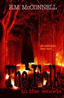 E. M. McConnell - The Folk In The Woods, Häftad