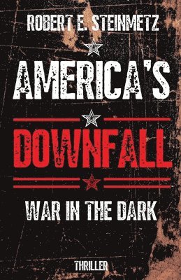 America's Downfall 1