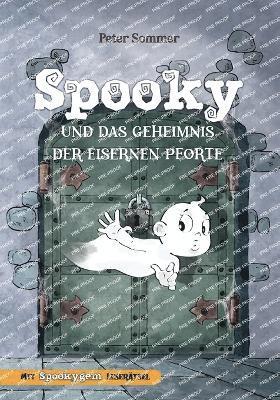 Spooky und das Geheimnis der eisernen Pforte Band 1