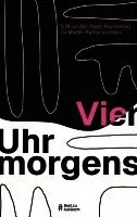 S. M. Gruber, Nadja Kasolowsky, Liv Modes, Katharina Stein - Vier Uhr morgens, Häftad. Tillgänglighet: Lägg i varukorg