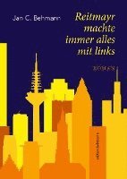 bokomslag Reitmayr machte immer alles mit links