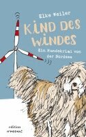 Elke Weiler - Kind des Windes, Häftad