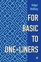 Holger Weßling, Martin Roscher - FOR BASIC TO ONE-LINERS, Häftad