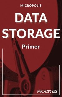 bokomslag Micropolis Data Storage Primer