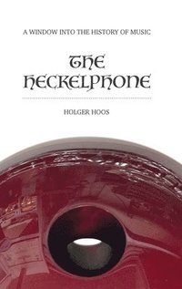 bokomslag The Heckelphone