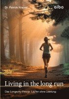 Living in the long run 1