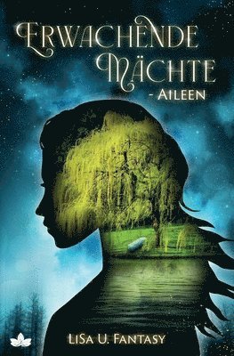 Lisa U Fantasy, Lisa U. Fantasy, LiSa U. Fantasy - Erwachende Mächte - Aileen, Häftad