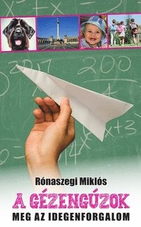 bokomslag A gézengúzok meg az idegenforgalom