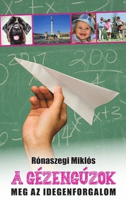 bokomslag A gézengúzok meg az idegenforgalom
