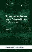 Transhumanismus in der Science-Fiction, Band 2