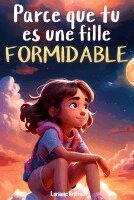 Loriane Briffaut - Parce que tu es une fille formidable, Häftad