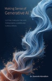 bokomslag Making Sense of Generative AI