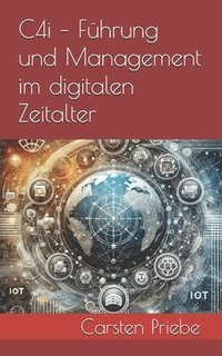 bokomslag C4i - Fhrung und Management im digitalen Zeitalter