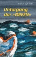 Untergang der "GREEN" 1