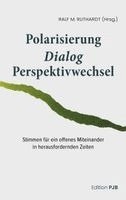 Polarisierung - Dialog - Perspektivwechsel