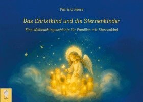 Patricia Reese, HerSoul Verlag - Das Christkind und die Sternenkinder, Häftad