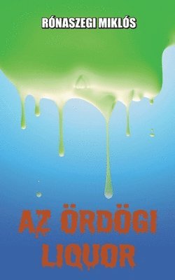 Az ördögi liquor