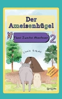 bokomslag Der Ameisenhügel: Theos Zweites Abenteuer