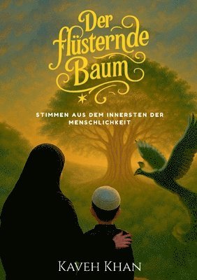 bokomslag Der flüsternde Baum: Stimmen aus dem Innersten der Menschlichkeit