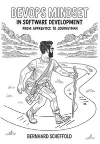 bokomslag DevOps Mindset in Software Development: From Apprentice to Journeyman