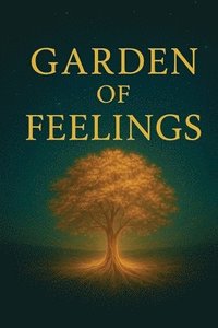 bokomslag Garden of Feelings
