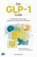 Anna Laurenz - Der GLP-1 Code, Inbunden