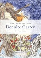 Marie Luise Kaschnitz - Der alte Garten, Häftad